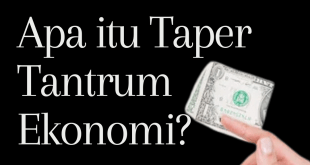 Apa itu Taper Tantrum Ekonomi?