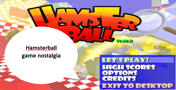 hamsterball game nostalgia