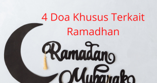 4 Doa Khusus Terkait Ramadhan