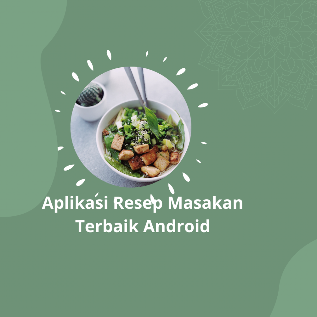 Aplikasi Resep Masakan Terbaik Android