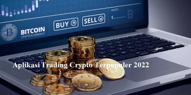 Aplikasi Trading Crypto Terpopuler 2022