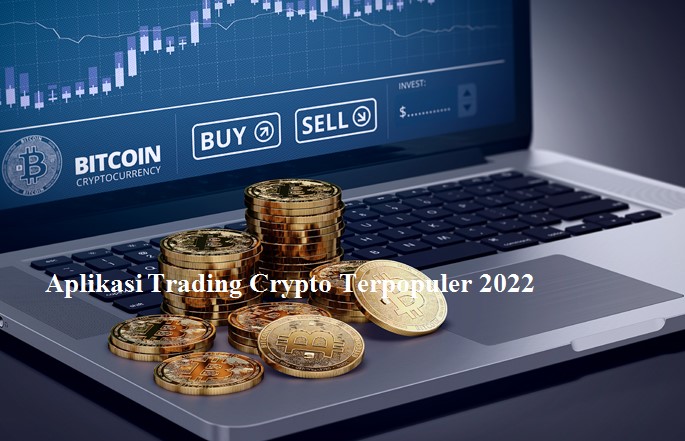 Aplikasi Trading Crypto Terpopuler 2022