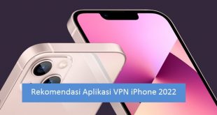 Rekomendasi Aplikasi VPN iPhone 2022