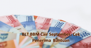 BLT BBM Cair September, Cek Penerima Bantuan