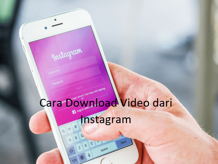 Cara Download Video dari Instagram