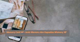 Memory Card HP : Jenis Memory dan Kapasitas Memory HP
