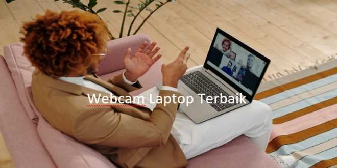 Webcam Laptop Terbaik