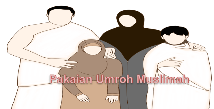 Pakaian Umroh Muslimah